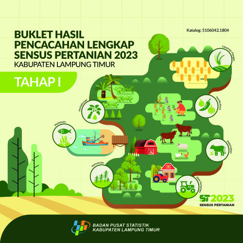 Buklet Hasil Pencacahan Lengkap Sensus Pertanian 2023 - Tahap I Kabupaten Lampung Timur