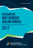 Kecamatan Way Bungur Dalam Angka 2017