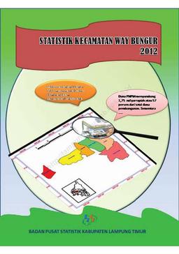 Statistik Daerah Kecamatan Way Bungur 2012