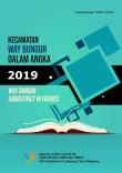 Kecamatan Way Bungur Dalam Angka 2019