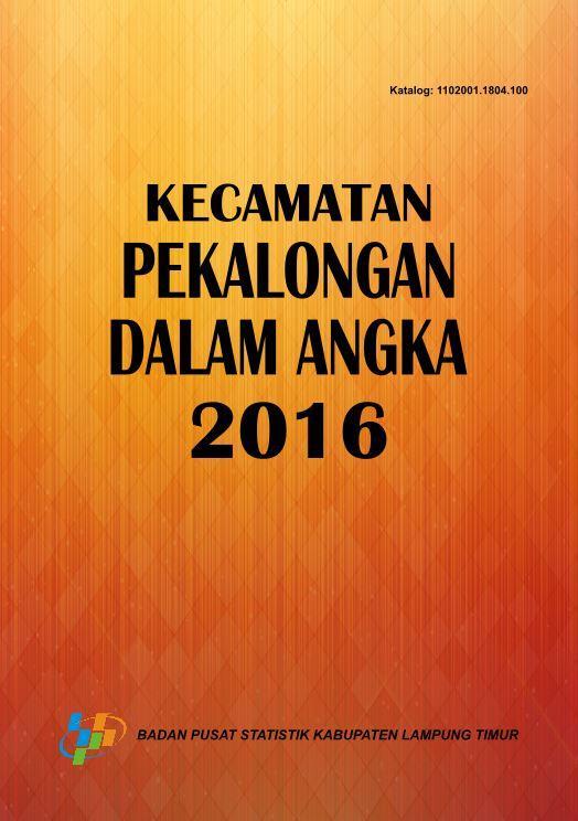 Kecamatan Pekalongan Dalam Angka 2016