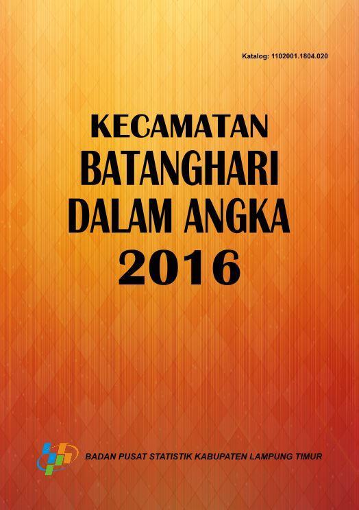 Kecamatan Batanghari Dalam Angka 2016