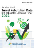 Analisis Hasil Survei Kebutuhan Data BPS Kabupaten Lampung Timur 2022